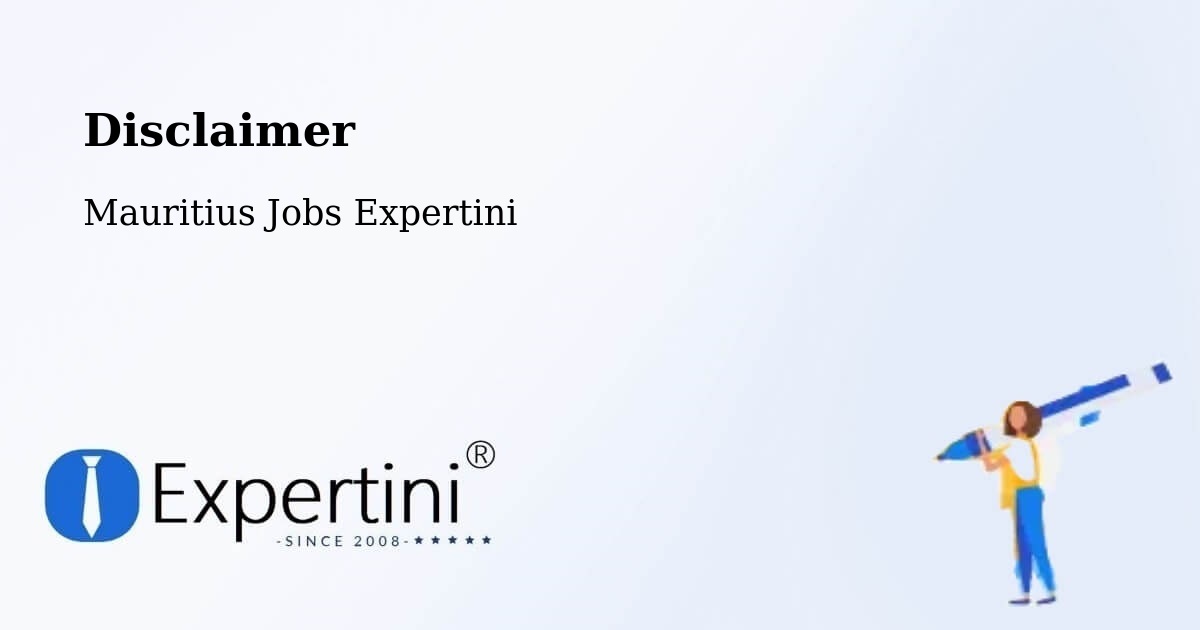 Disclaimer – Mauritius - Mauritius Jobs Expertini
