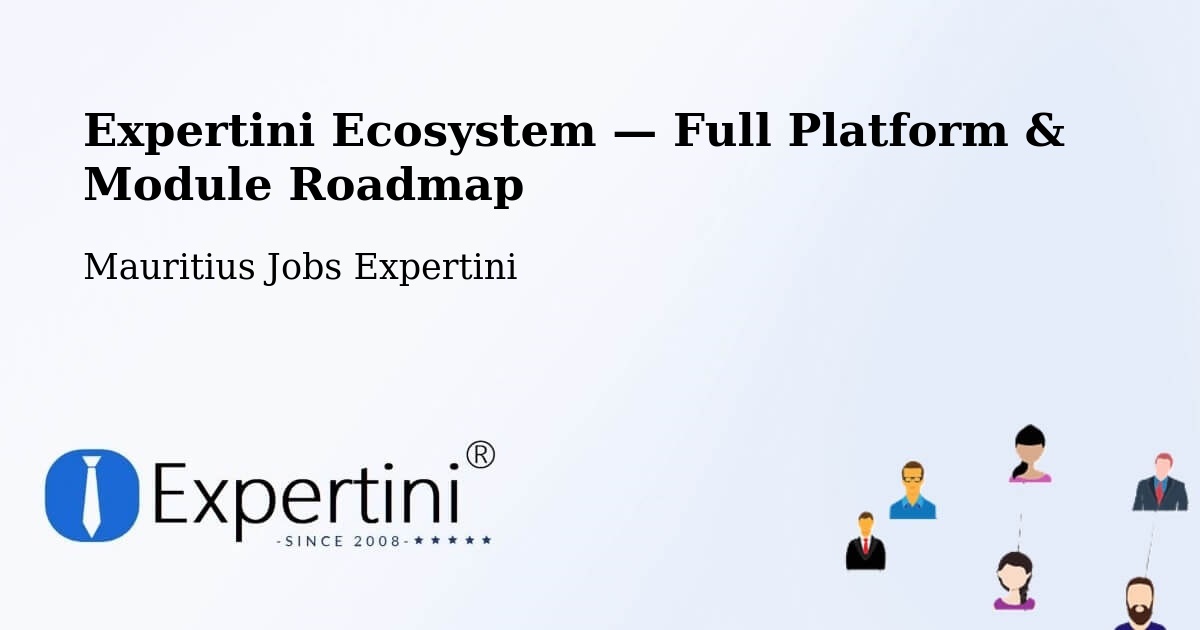 Expertini Ecosystem — Full Platform & Module Roadmap – Mauritius