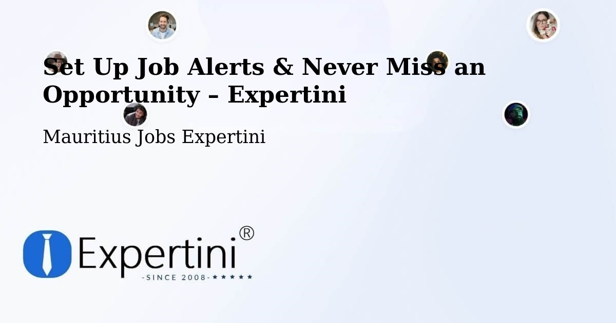 Job Alerts Guide – Get Notified About New Jobs in Mauritius - Mauritius Jobs Expertini